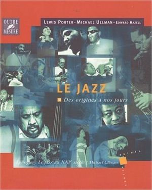 Le jazz des origines à nos jours