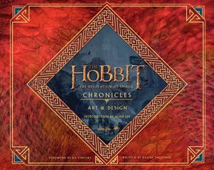 The Hobbit : The Desolation of Smaug, Chronicles : Art and Design