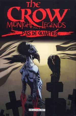 Pas de quartier - The Crow : Midnight Legends, tome 1