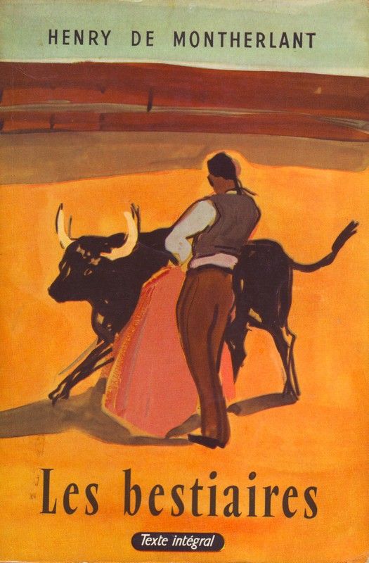 Les Bestiaires Henry de Montherlant SensCritique