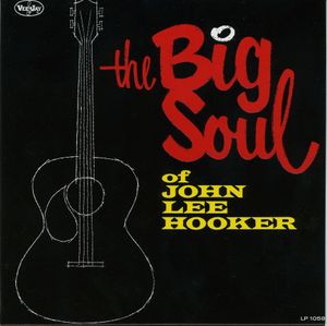 The Big Soul of John Lee Hooker