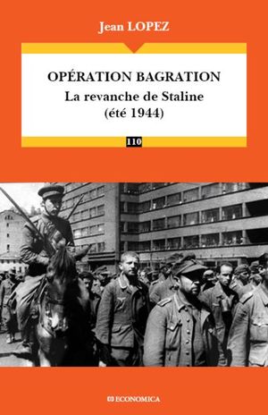 Opération Bagration : la revanche de Staline