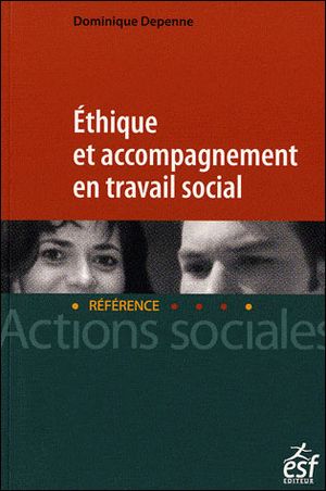 Ethique et accompagnement en travail social