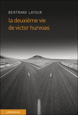 La deuxième vie de Victor Hurvoas