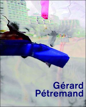 Gérard Pétremand rétrospective