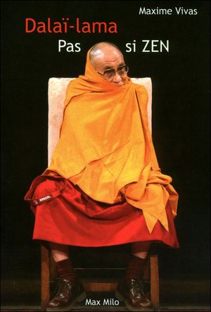 Dalaï-Lama - Pas si zen