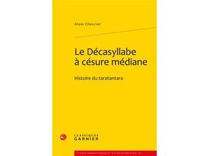 Le décasyllabe à césure médiane : histoire du taratantara