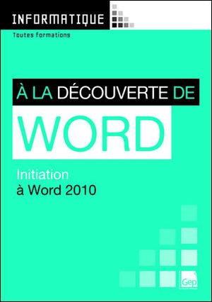 A la découverte de Word 2010