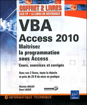 VBA Access 2010 : maîtrisez la programmation sous Access