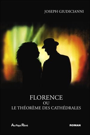 Florence ou le théorème des cathédrales