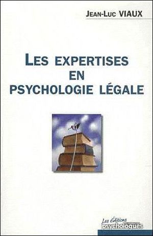 Les expertises en psychologie légale