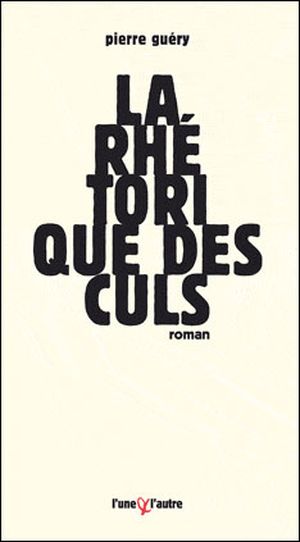 La rhétorique des culs