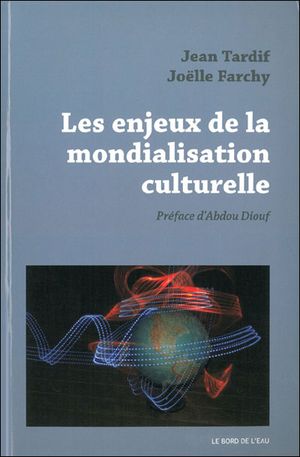 Les enjeux de la mondialisation culturelle