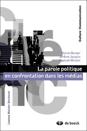 La parole politique en confrontation dans les médias