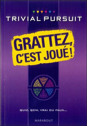 Trivial Pursuit : Grattez, c'est jouer