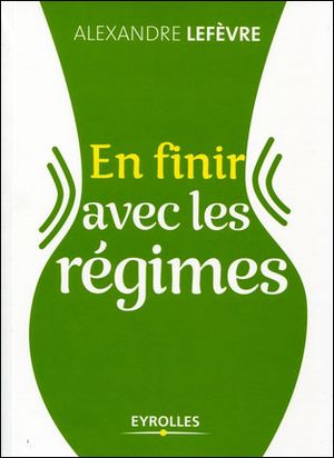 En finir avec les régimes