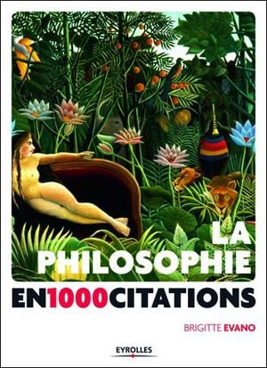 La philosophie en 1000 citations