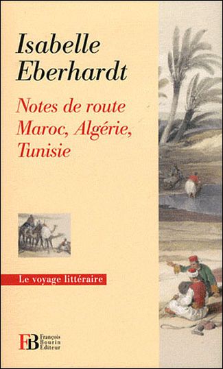 Biographie D Isabelle Eberhardt Liste De 17 Livres Senscritique