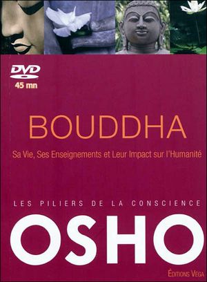 Bouddha : sa vie, ses enseignements et leur impact sur l'humanité