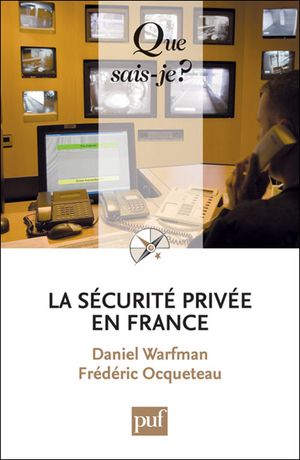 La sécurité privée en France