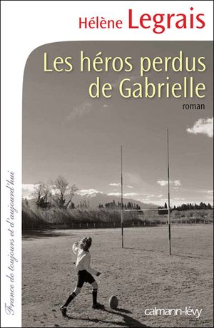 Les héros perdus de Gabrielle