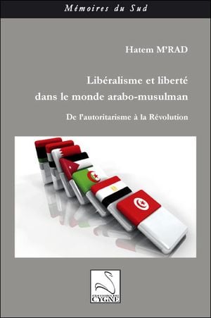 Liberté et libéralisme dans le monde arabo-musulman