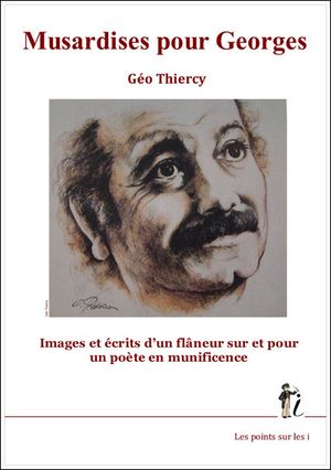 Musardises pour Georges