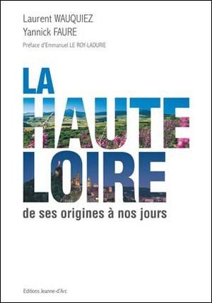 La Haute-Loire de ses origines à nos jours
