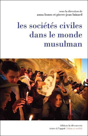 Les sociétés civiles dans le monde musulman