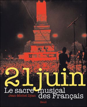 21 juin : le sacre musical des français