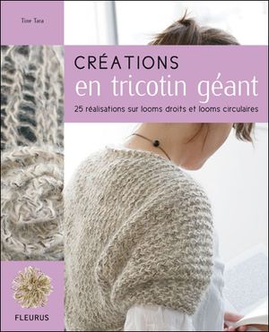 Créations en tricotin géant