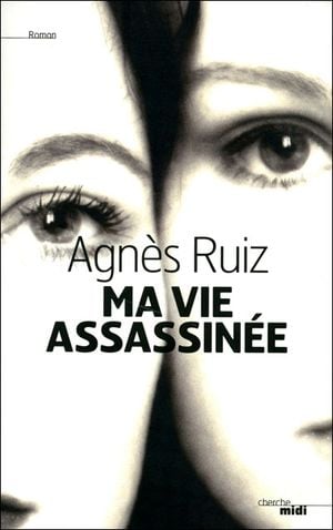 Ma vie assassinée