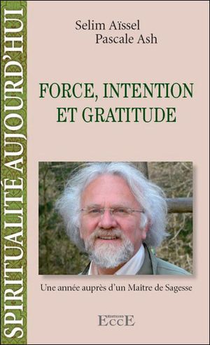 Force, Intention et Gratitude