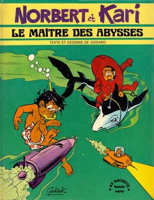 Le Maître des Abysses - Norbert et Kari, tome 4