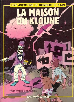 La maison du kloune - Norbert et Kari, tome 9