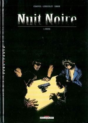 Fuite - Nuit Noire, tome 1