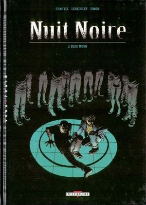 Blue Moon - Nuit Noire, tome 2