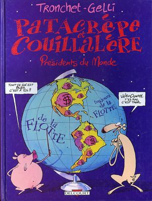 Présidents du monde - Patacrèpe et Couillalère, tome 2