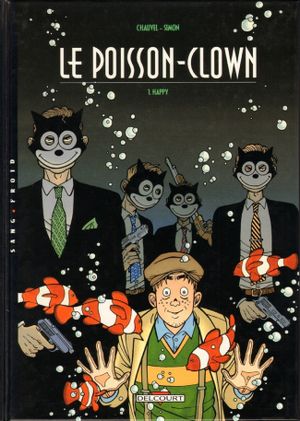 Happy - Le Poisson-Clown, tome 1