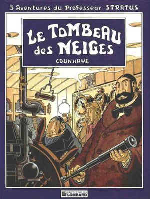 Tombeau des neiges - Professeur Stratus, tome 1