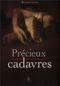 Précieux cadavres