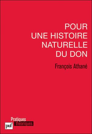 Pour une histoire naturelle du don