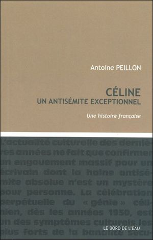 Céline, un antisémite exceptionnel