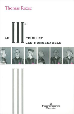 Le IIIème Reich et les homosexuels