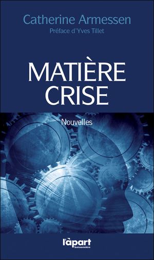 Matière crise