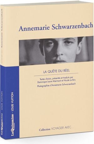 Voyager avec Annemarie Schwarzenbach, la quête du réel