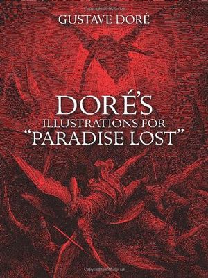 Doré's Illustrations for "Paradise Lost"