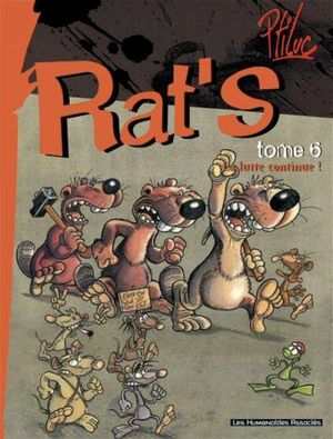 La lutte continue ! - Rat's, tome 6