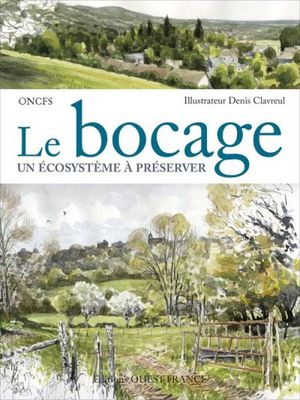 Le bocage un écosystème à préserver