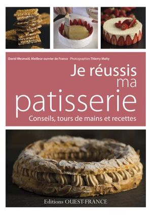 Je réussis ma patisserie